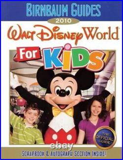 2010 Birnbaum's Disney World For Kids Birnbaum's Walt Disney Wo