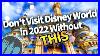 Don_T_Visit_Disney_World_In_2022_Without_This_01_hv