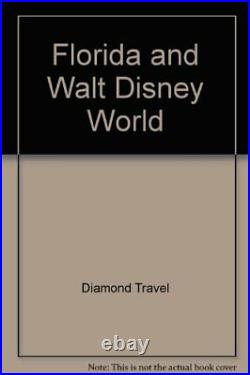 Florida and Walt Disney World By Diamond Travel