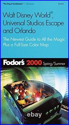 Fodor's Walt Disney World, Universal Studios and Orlando 2000-Ca