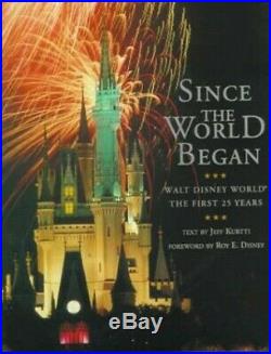 Since the World Began Walt Disney World the First. By Kurtti, Jeff Hardback