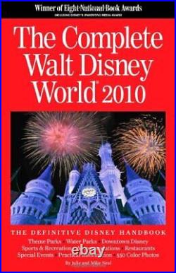 The Complete Walt Disney World 2010