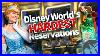 The_Hardest_Disney_World_Reservations_To_Get_Right_Now_01_np