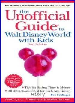 The Unofficial Guide to Walt Disney World with Kids Unofficial. 9780764562068