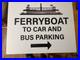 Walt_Disney_World_Ferryboat_To_Car_and_Bus_Parking_Park_Used_Sign_Prop_01_iebe